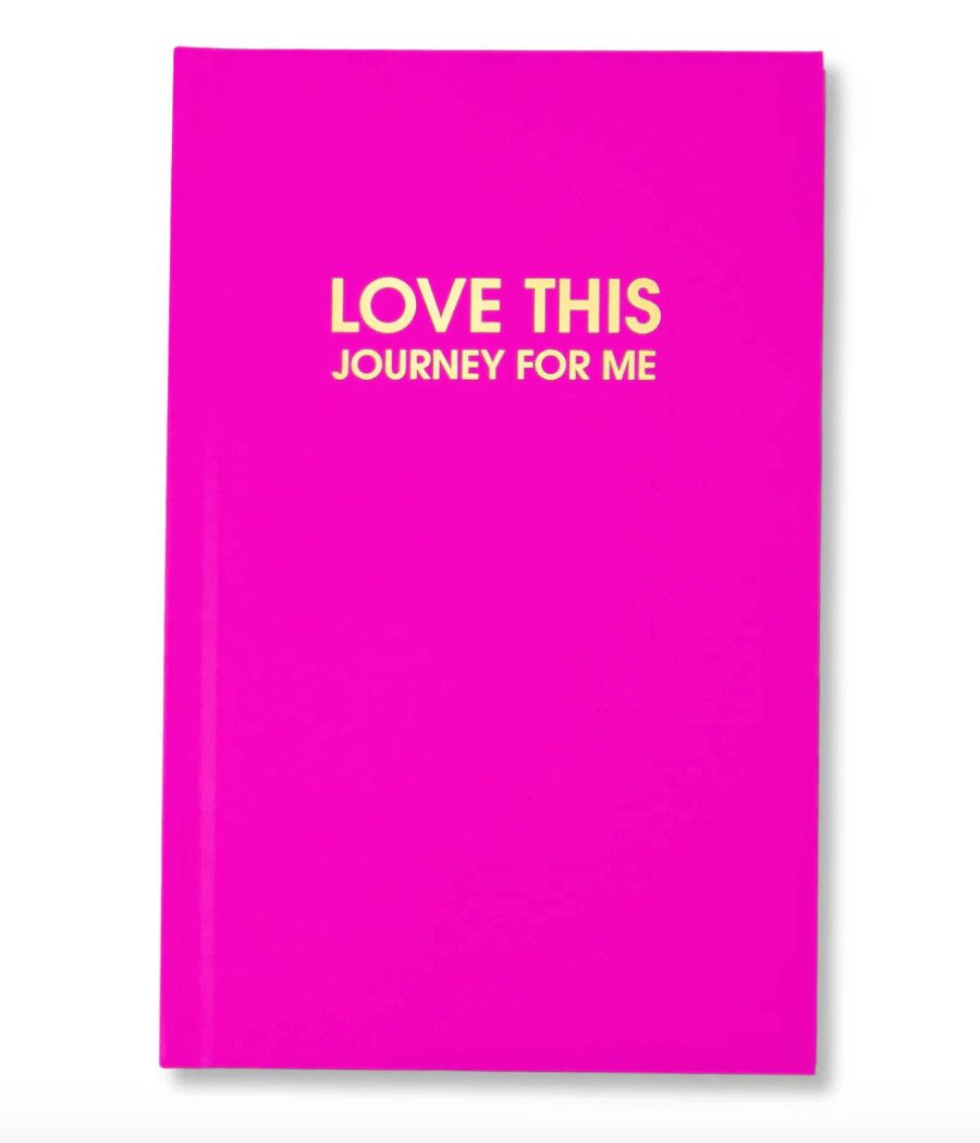 Love This Journey For Me Journal