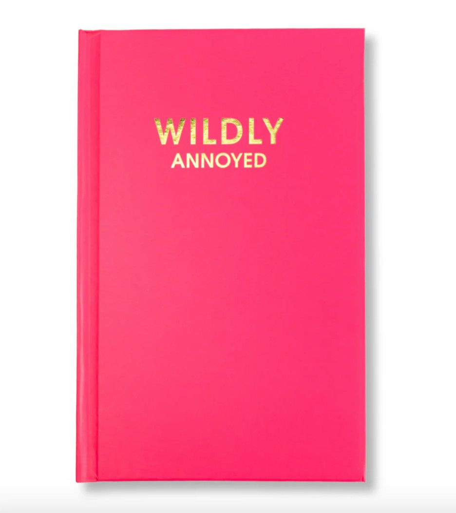 Wildly Annoyed Journal