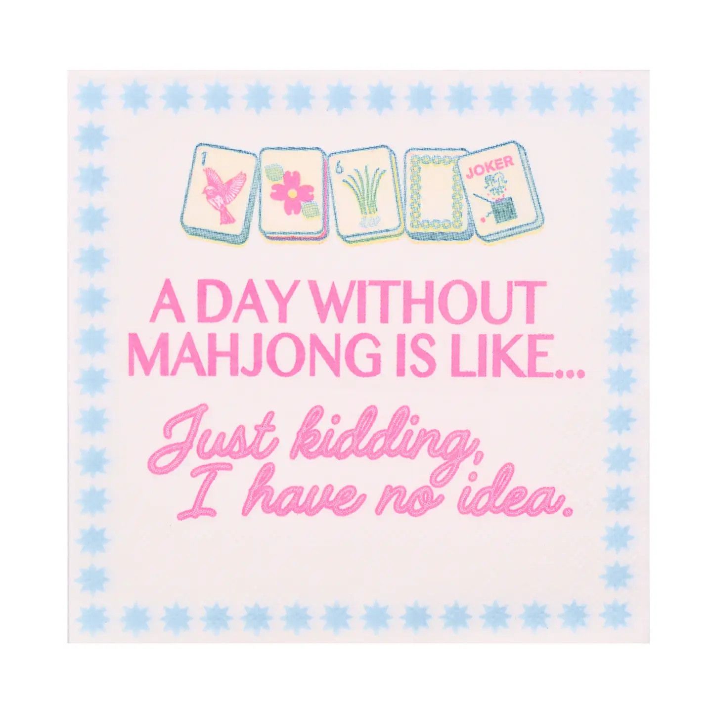 "A Day Without Mahjong" Cocktail Napkins
