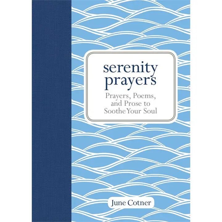 Serenity Prayers by June Cotner