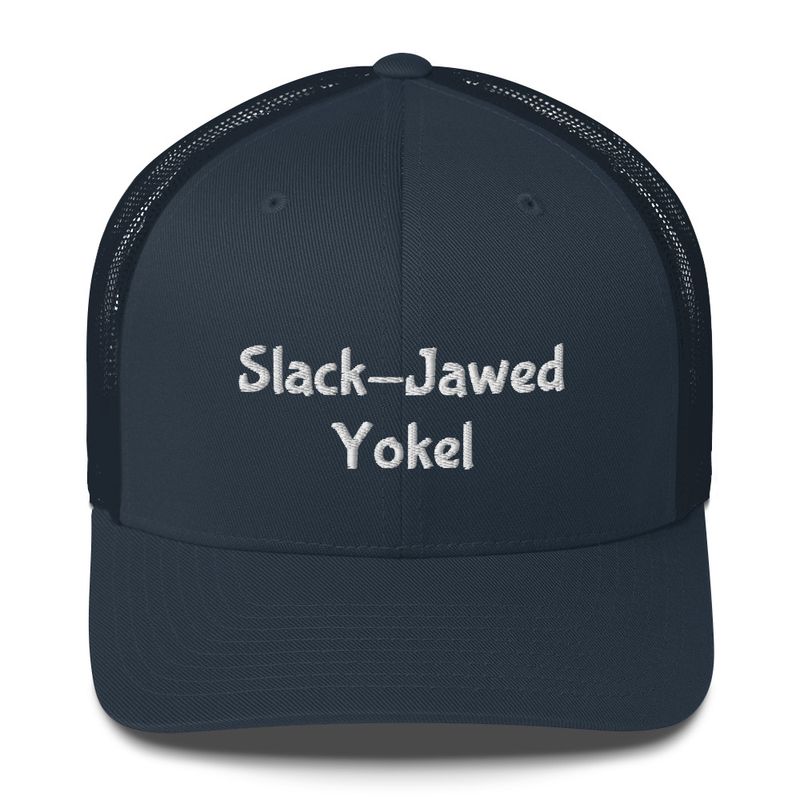 Slack-Jawed Yokel Trucker Cap