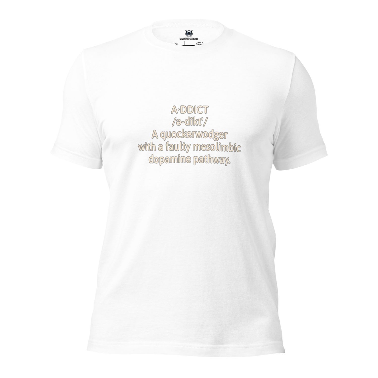 Addict Unisex T-Shirt