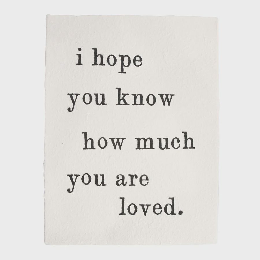 I Hope You Know Handmade Paper Print