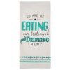 Tea Towel Eating our Feelings