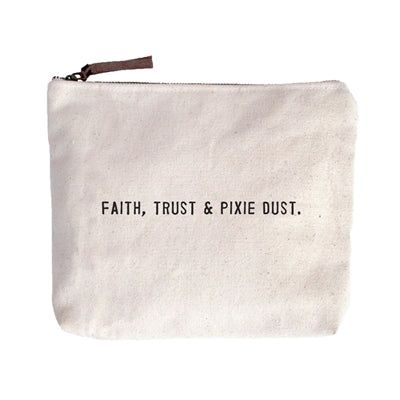 Faith, Trust &amp; Pixie Dust Canvas Zip Bag