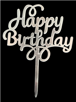 Acrylic Cake Topper Happy Birthday- Silver