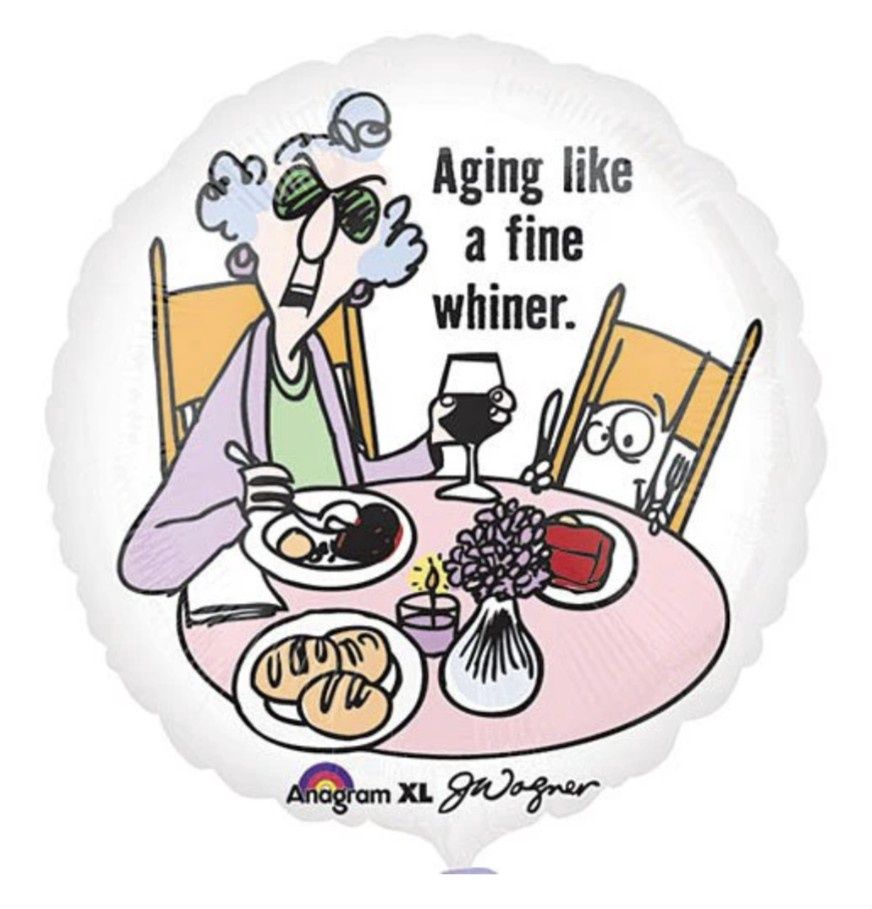 18&quot; Aging Like a Fine Whiner Mylar Balloon