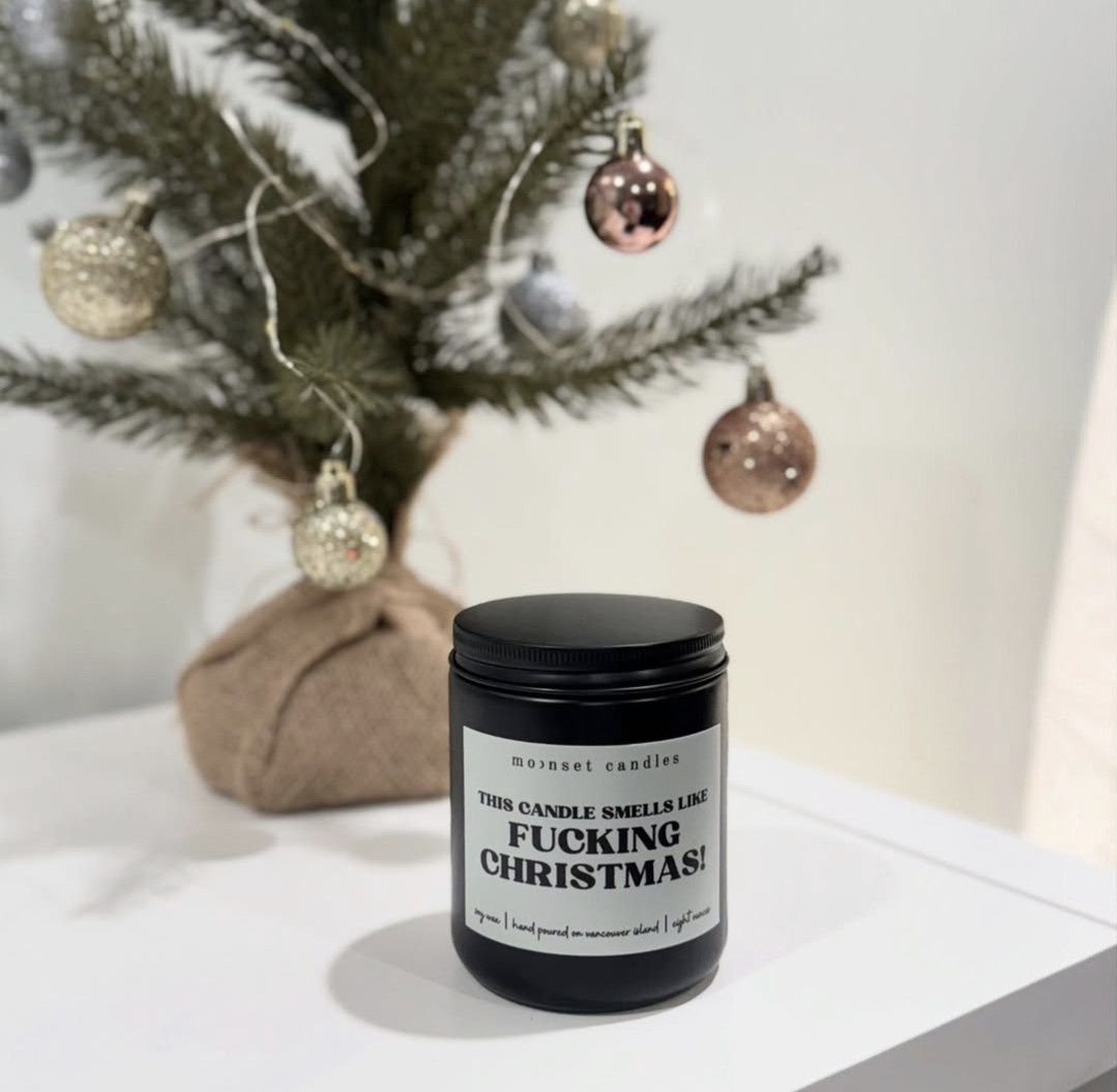 Smells Like Fucking Christmas 8 oz Candle