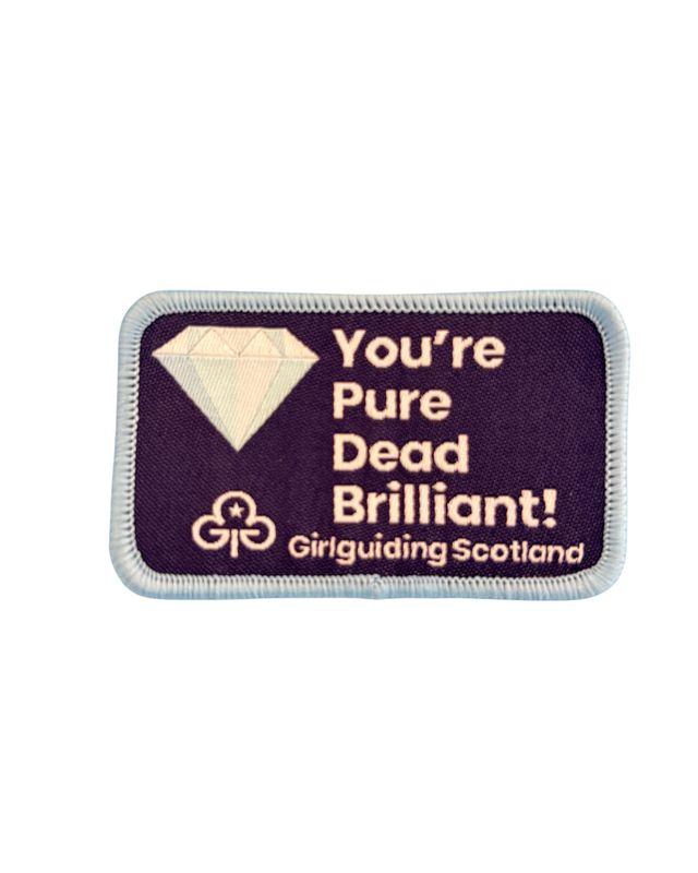 GGS you&#39;re pure dead brilliant! woven badge