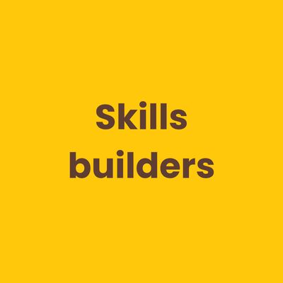 Skill Builders