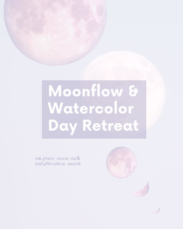 Moonflow & Watercolor Day Retreat