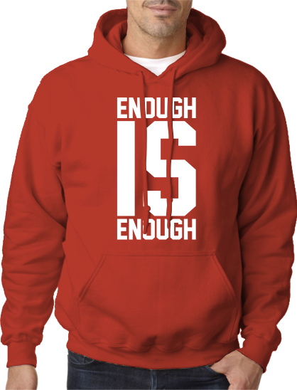 Enough is Enough Hoodie