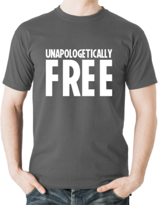 Unapologetically Free T-shirt