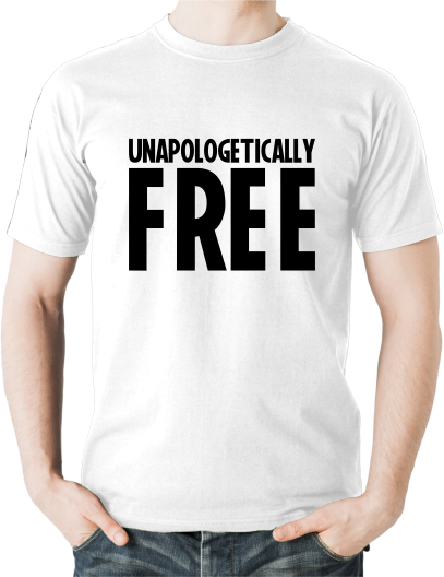 Unapologetically Free T-shirt, Colour: White