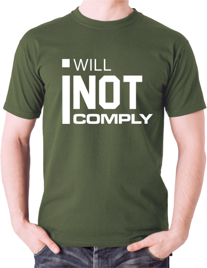 I will not comply T-shirt