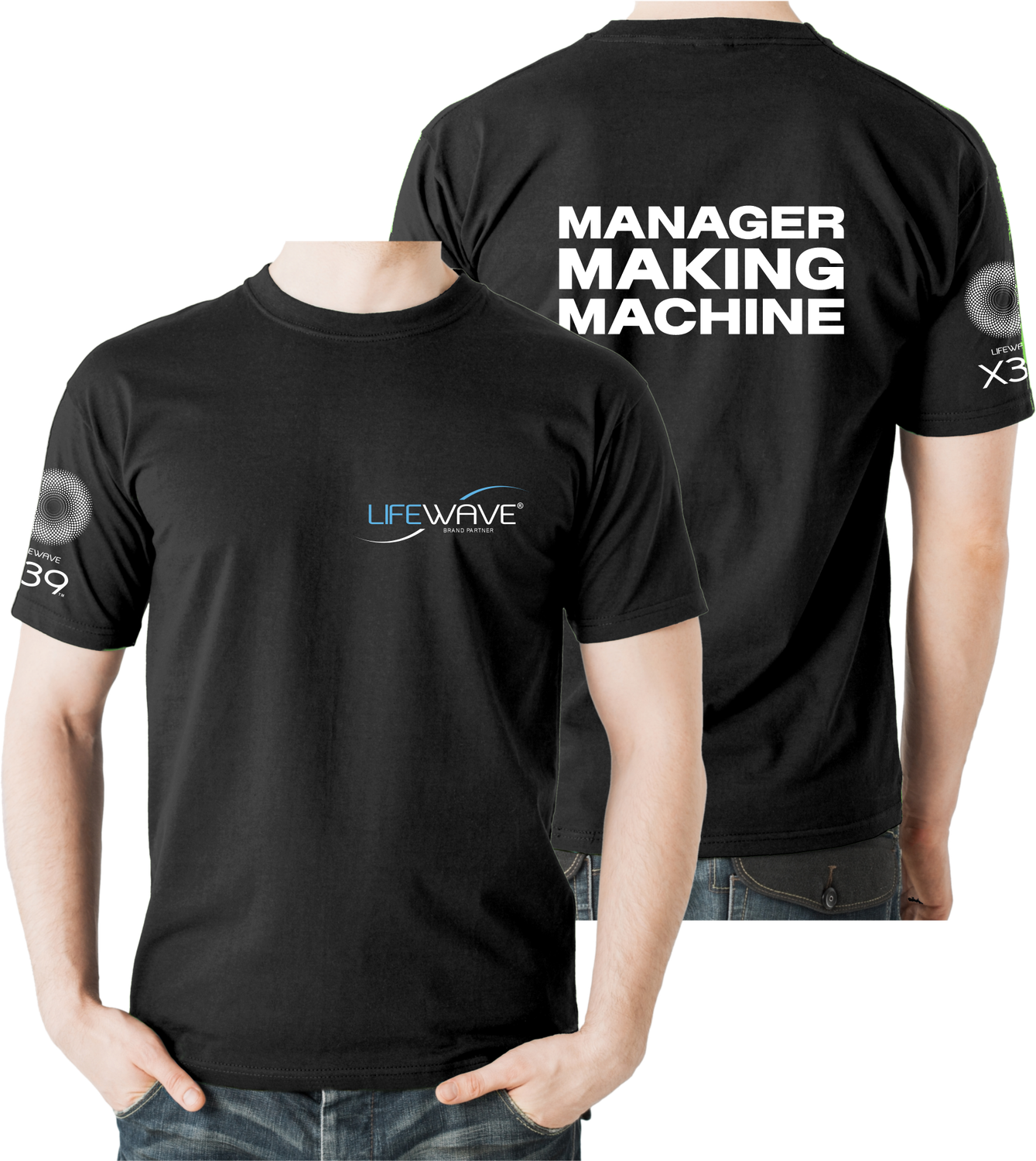 LifeWave T-shirt - Manager Making Machine