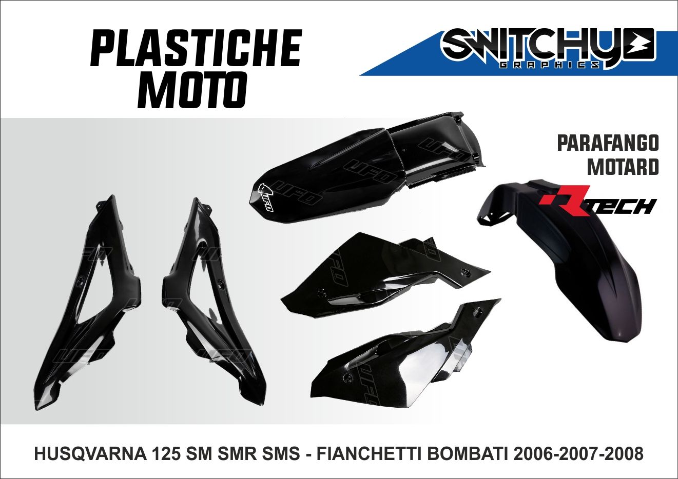 KIT PLASTICHE HUSQVARNA SM SMR SMS 125 - 2006 2007 2008