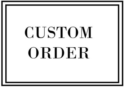 Custom Order for AW