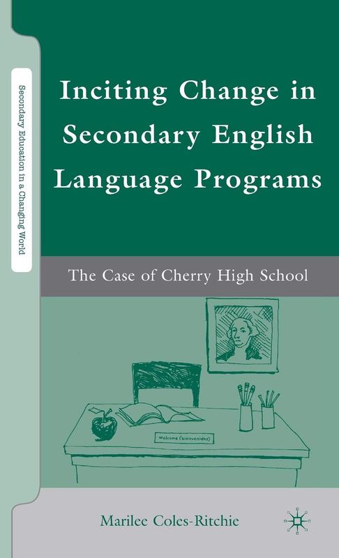 Inciting Change in Secondary English Language Programs