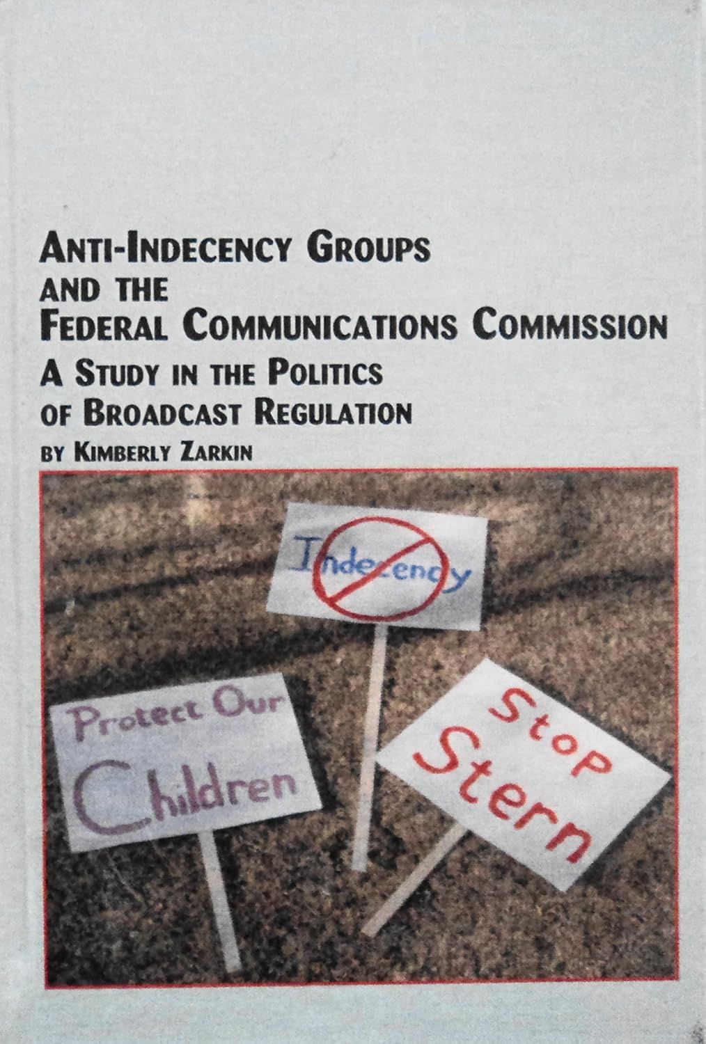 Anti Indecency Groups and the Federal Communications Commission