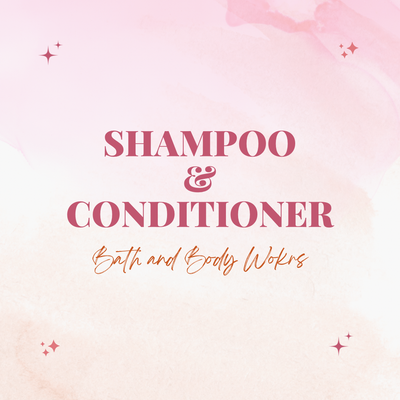 SHAMPOO &amp; CONDITIONER