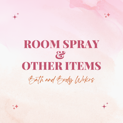 ROOM SPRAY AND OTHER ITEMS