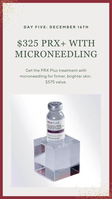 12 Days of Savings: Day 5-PRX Plus Treatment with Microneedling: $325