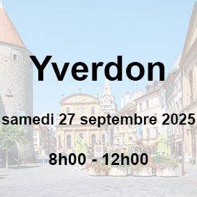 ?Yverdon-les-Bains | Samedi 27 septembre 2025 | 8h00 -12h00