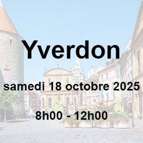 ?Yverdon-les-Bains | Samedi 18 octobre 2025 | 8h00 -12h00