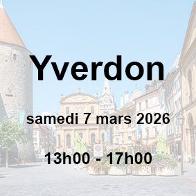 ?Yverdon-les-Bains | Samedi 7 mars 2026 | 13h00 -17h00