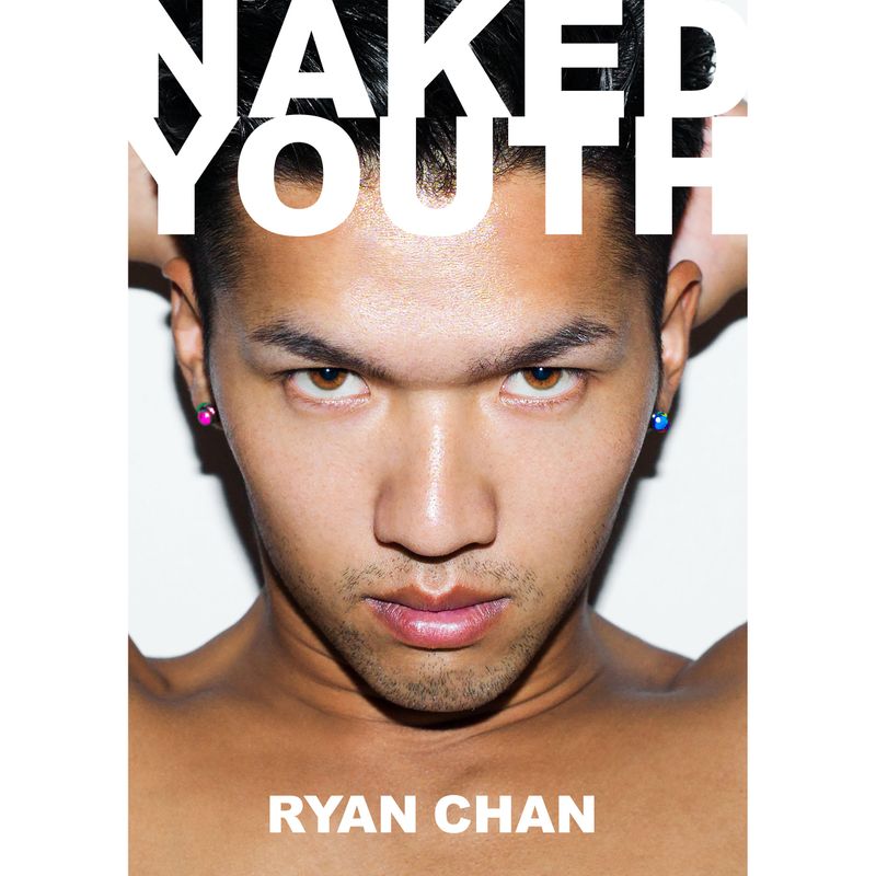 アート・デザイン・音楽 NAKED YOUTH RYAN CHAN NAKED YOUTH (2014)