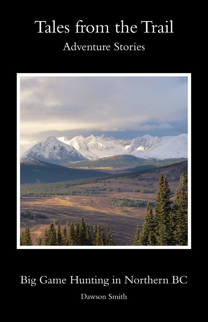 Tales from the Trail Adventure Stories by Dawson Smith