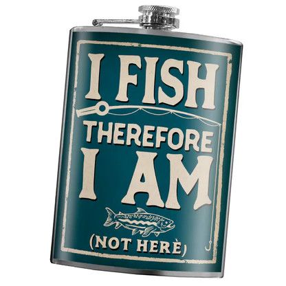 Lucky Jack 8 Ounce Flask, Style: I Fish There For I Am (FK-0189 )