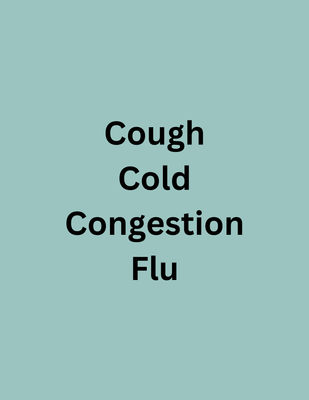 Cold/Cough/Congestion/Flu