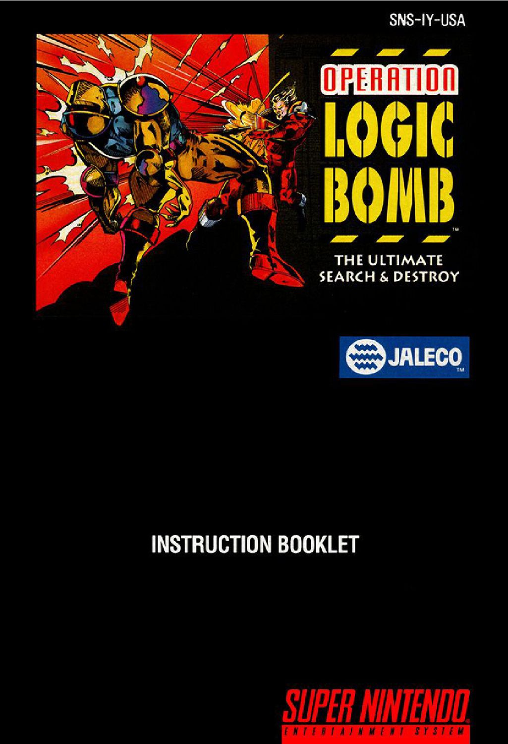 Operation Logic Bomb - The Ultimate Search &amp; Destroy Reproduction Manual