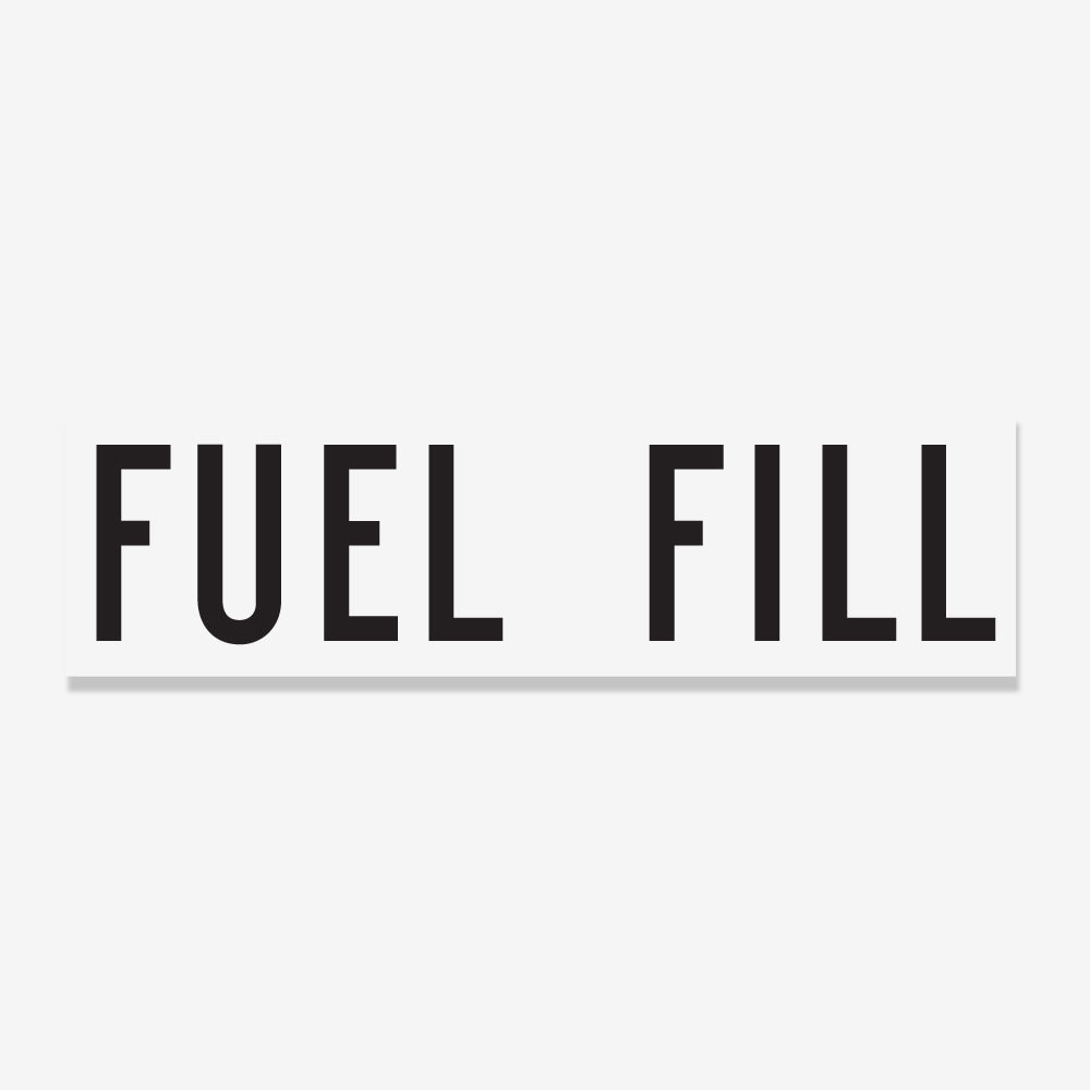 Fuel Fill- 1 and 2-inch lettering