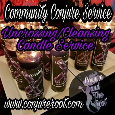 Cleansing, Uncrossing Conjure Service