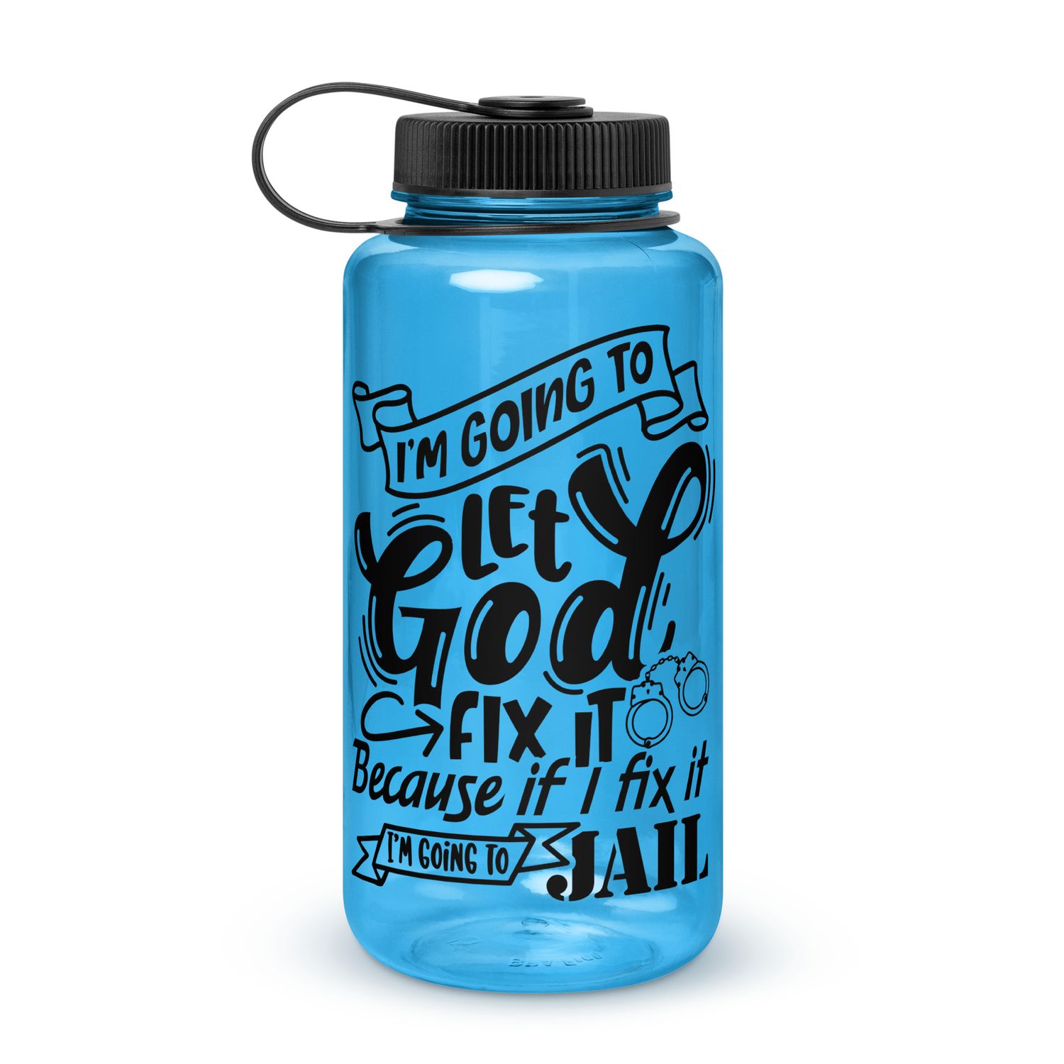 &quot;Let God Fix It&quot; Funny Christian Water Bottle