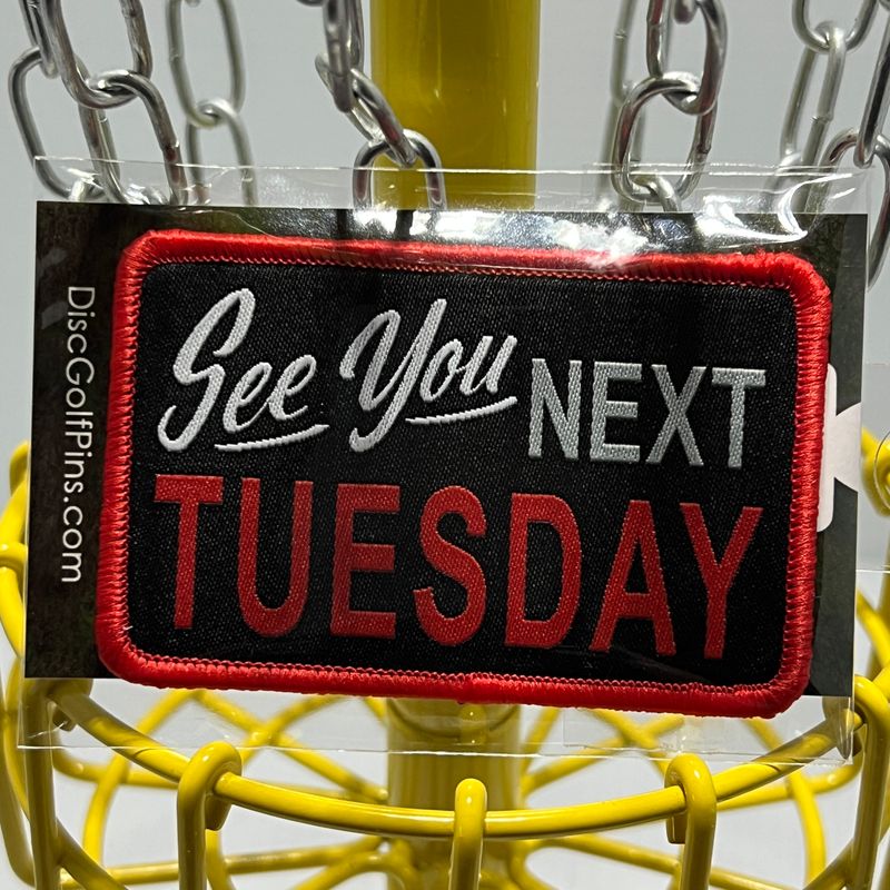 Next Tuesday Disc Golf Pins Velcro Patch