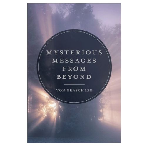 Mysterious Messages from Beyond