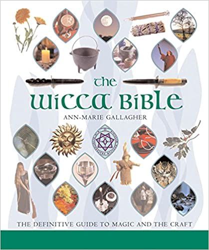 Wicca Bible by Ann Marie Gallagher