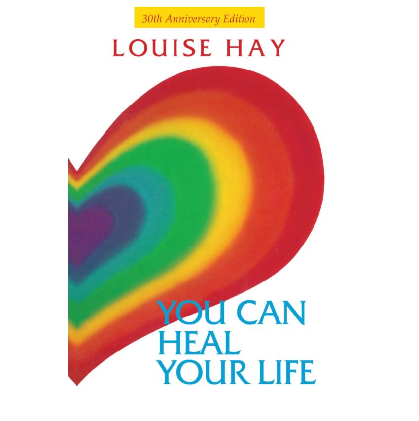 You Can Heal Your Life