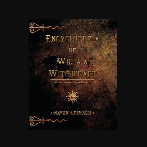 Encyclopedia of Wicca &amp; Witchcraft