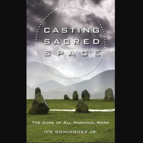Casting Sacred Space