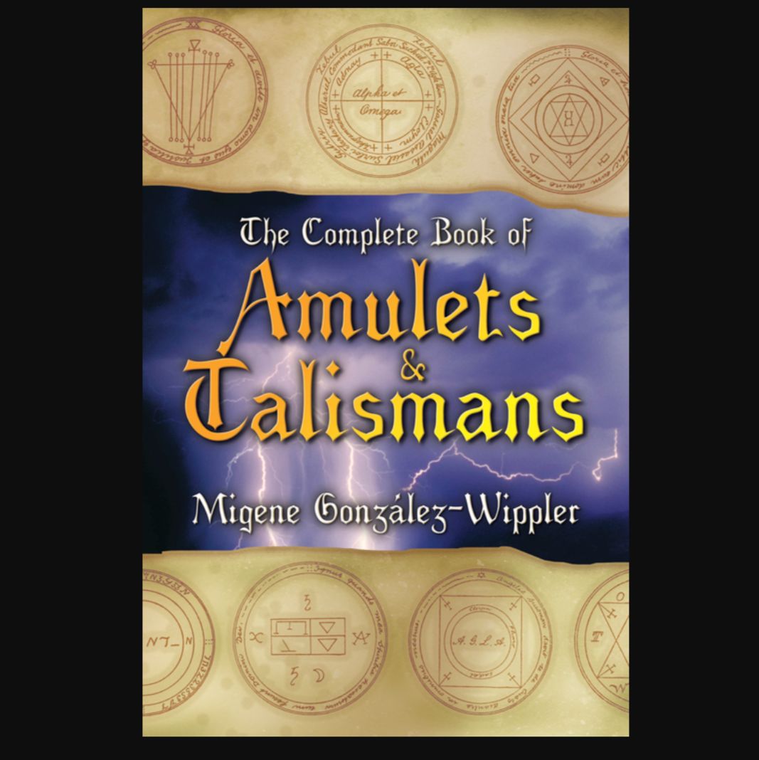 Complete Book Of Amulets &amp; Talismans