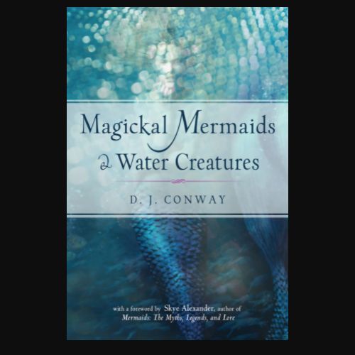 Magickal Mermaids and Water Creatures