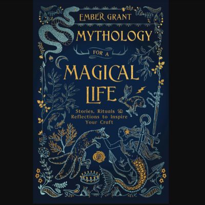 Mythology for a Magical Life