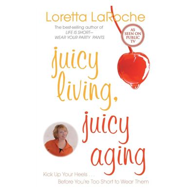 Juicy Living, Juicy Aging