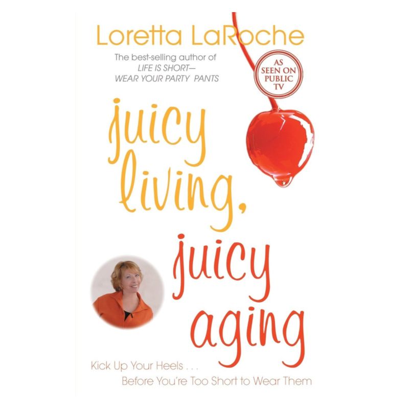 Juicy Living, Juicy Aging