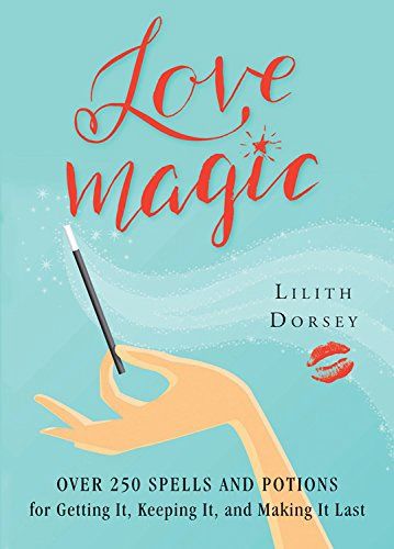 Love Magic - Lilith Dorsey